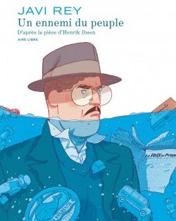 Un ennemi du peuple - Javi Rey - la chronique BD 