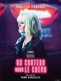 Cannes 2018 : Un couteau dans le cœur - la critique du film (contre)