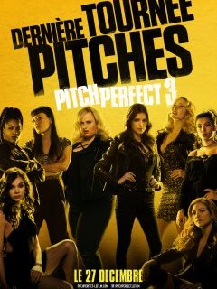 Pitch Perfect 3 - la critique du film