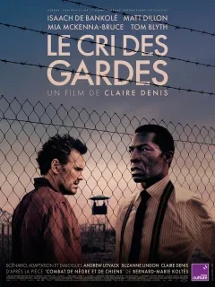 Le cri des gardes - Claire Denis - critique