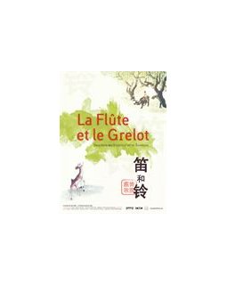 La flûte et le grelot - l'animation chinoise à l'honneur