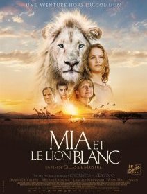 Mia et le Lion Blanc - la critique du film