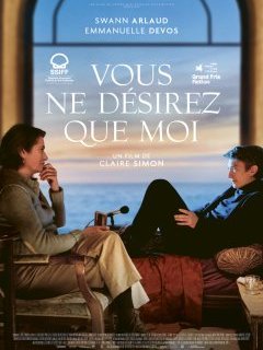 Vous ne désirez que moi - Claire Simon - critique