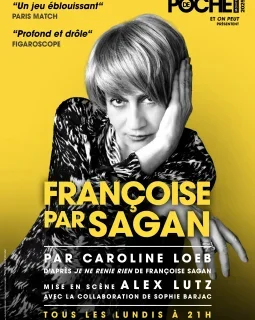 Françoise par Sagan - Alex Lutz - critique