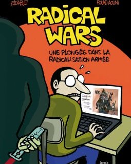 Radical Wars - La chronique BD