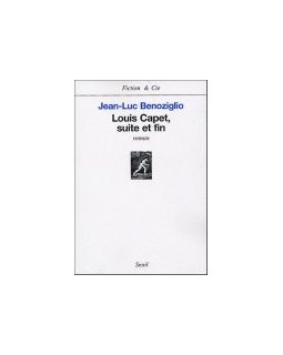 Louis Capet, suite et fin - Jean-Luc Benoziglio