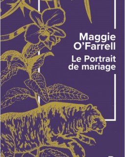 Le portrait de mariage - Maggie O'Farrell - critique du livre