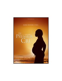 Le premier cri - la critique