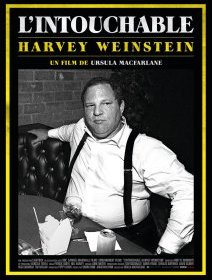 L'intouchable, Harvey Weinstein - la critique du film