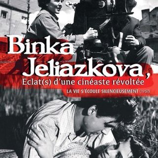 La vie s'écoule silencieusement... - Binka Zhelyazkova - critique