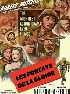 Les forçats de la gloire - Williiam A. Wellman - critique 