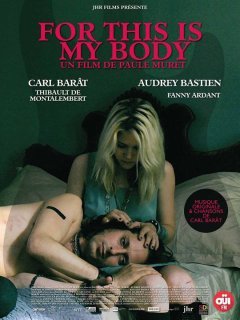 For this is my body - la critique du film