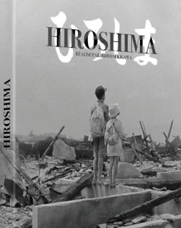 Hiroshima - Hideo Sekigawa - critique et test blu-ray