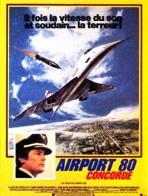 Airport 80 Concorde - la critique du film
