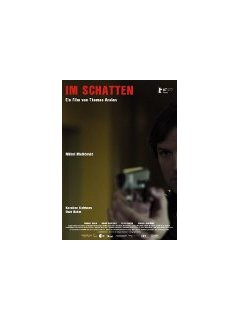 Im Schatten (A l'ombre) - la critique