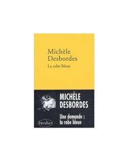 La robe bleue - Michèle Desbordes