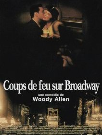 Coups de feu sur Broadway - Woody Allen - critique 