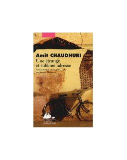 Une étrange et sublime adresse - Amit Chaudhuri