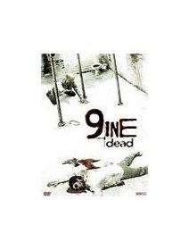Nine dead - la critique + test DVD