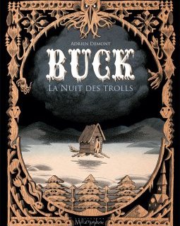 Buck la Nuit des Trolls - La chronique BD