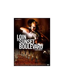 Loin de Sunset Boulevard - La critique