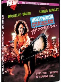 Hollywood Chainsaw Hookers - la critique du film et le test DVD