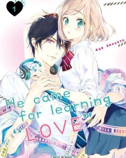 He came for learning love T.1 - Shouaoto Aya - La chronique BD