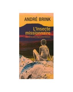 L'insecte missionnaire - André Brink
