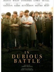 In Dubious Battle - la critique du film