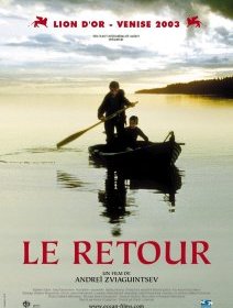 Le retour - Andreï Zviaguintsev - critique