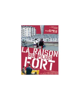 La raison du plus fort
