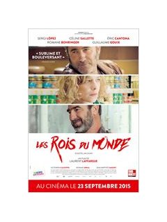 Les rois du monde (Casteljoux) - la critique du film