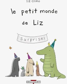 Liz et son petit monde sont, à partir d'aujourd'hui, en librairie BD