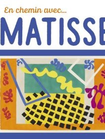 En chemin avec Matisse - Didier Barraud, Christian Demilly - critique