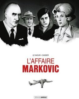 L'affaire Markovic – Jean-Yves le Naour, Manu Cassier - la chronique BD