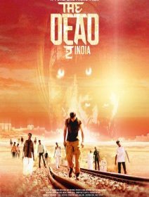 The Dead 2 : India - les zombies font leur retour dans un trailer red band