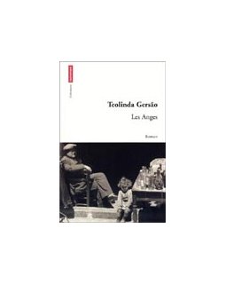 Les anges - Teolinda Gersão - la critique du livre