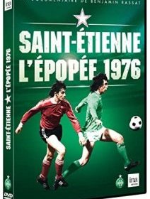 Saint-Etienne, l'épopée 76 - Benjamin Rassat - critique du documentaire