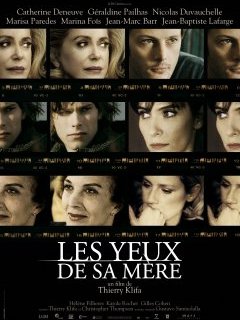 Les Yeux de sa mère - Thierry Klifa - critique