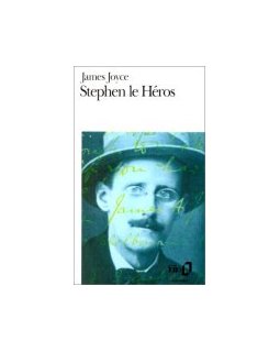 Stephen le héros - James Joyce
