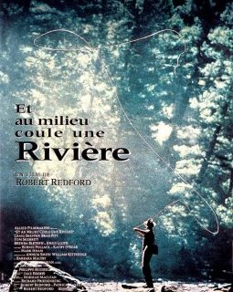 Et au milieu coule une rivière - Robert Redford - critique