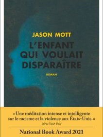 L'enfant qui voulait disparaître - Jason Mott - critique du livre