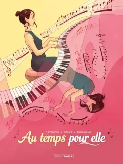 Au temps pour elle – Christophe Cazenove, Stéphanie Mullié, Céline Theraulaz - la chronique BD