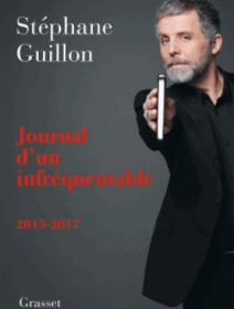 Journal d'un infréquentable de Stéphane Guillon