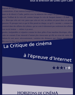 La Critique de cinéma à l'épreuve d'internet : êtes-vous plutôt blog, webzine, ou presse écrite ?