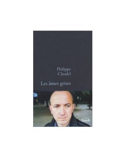 Les âmes grises - Philippe Claudel