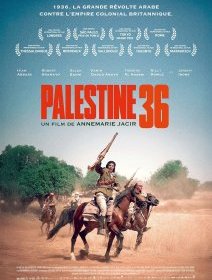 Palestine 36 - Anne-Marie Jacir - critique
