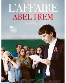 L'affaire Abel Trem - Gábor Reisz - critique