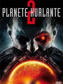 Planète hurlante 2 - la critique + test DVD