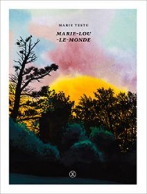 Marie-Lou-Le-Monde - Marie Testu - critique du livre 